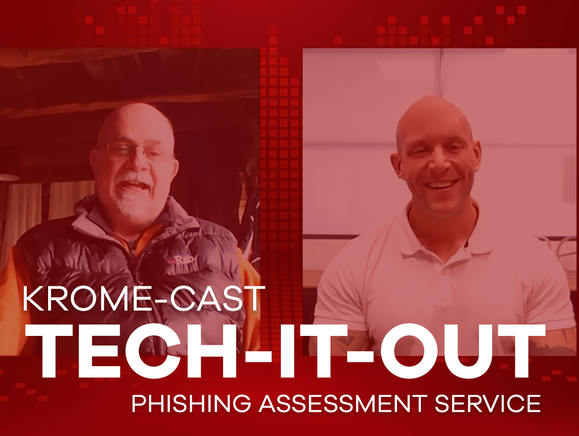 Two men smiling in a promotional graphic for "krome-cast tech-it-out phishing training assessment service," featuring a red overlay and white text.