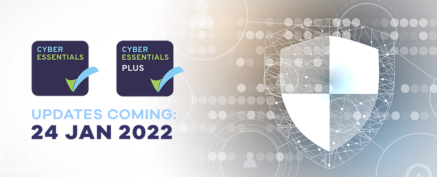Cyber Essentials Changes 2022 – New Pricing Structure and Updated Technical Controls.