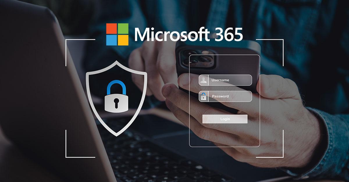 Security Enhancements in Microsoft 365
