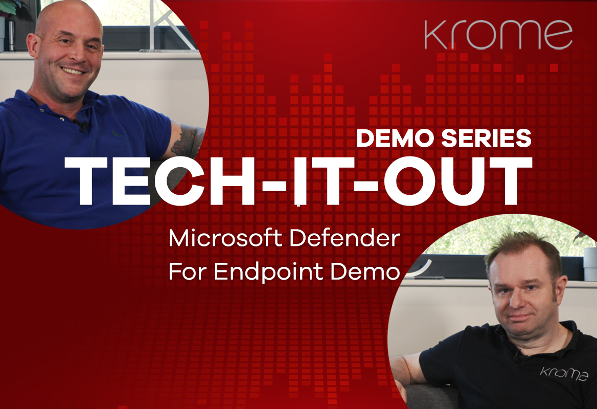 Two men smiling in an office setting with a "tech-it-out" promotional graphic for a Microsoft Defender for Endpoint demo by Krome.