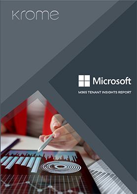Cover of a report titled "M365 Tenant Insights Report" by Microsoft and Krome, featuring a person using a digital pen on a tablet displaying data charts and graphs.